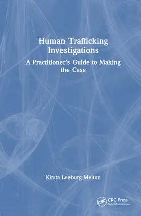 Leeburg Melton |  Human Trafficking Investigation | Buch |  Sack Fachmedien