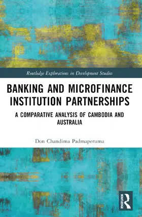 Padmaperuma |  Banking and Microfinance Institution Partnerships | Buch |  Sack Fachmedien