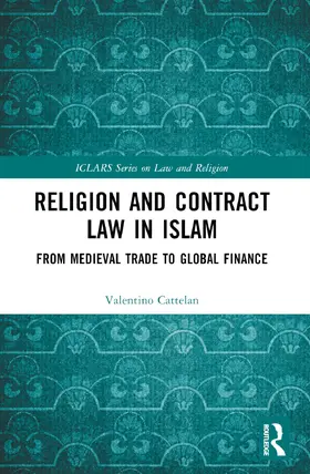 Cattelan |  Religion and Contract Law in Islam | Buch |  Sack Fachmedien