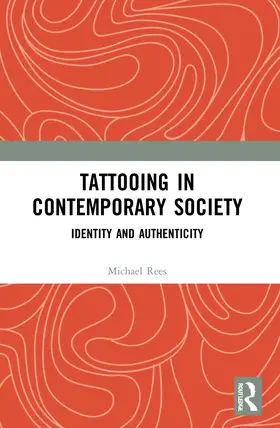 Rees |  Tattooing in Contemporary Society | Buch |  Sack Fachmedien