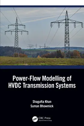 Khan / Bhowmick |  Power-Flow Modelling of HVDC Transmission Systems | Buch |  Sack Fachmedien