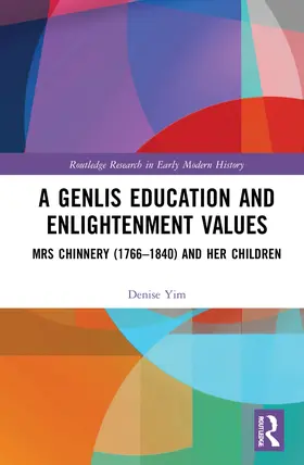 Yim |  A Genlis Education and Enlightenment Values | Buch |  Sack Fachmedien