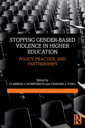 Humphreys / Towl |  Stopping Gender-based Violence in Higher Education | Buch |  Sack Fachmedien