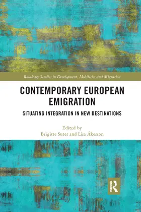 Suter / Åkesson |  Contemporary European Emigration | Buch |  Sack Fachmedien