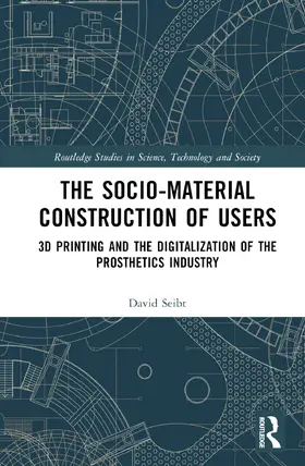 Seibt |  The Sociomaterial Construction of Users | Buch |  Sack Fachmedien