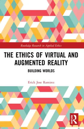 Ramirez |  The Ethics of Virtual and Augmented Reality | Buch |  Sack Fachmedien