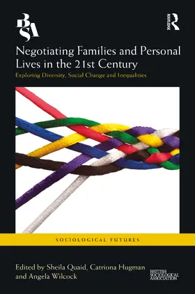 Quaid / Hugman / Wilcock |  Negotiating Families and Personal Lives in the 21st Century | Buch |  Sack Fachmedien