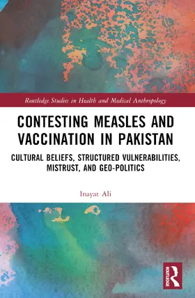 Ali |  Contesting Measles and Vaccination in Pakistan | Buch |  Sack Fachmedien
