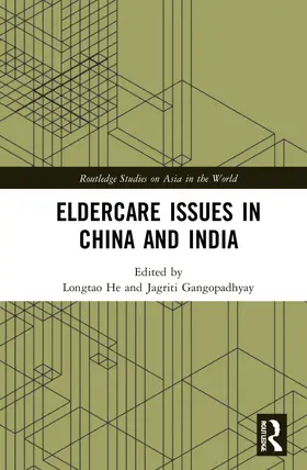 He / Gangopadhyay |  Eldercare Issues in China and India | Buch |  Sack Fachmedien
