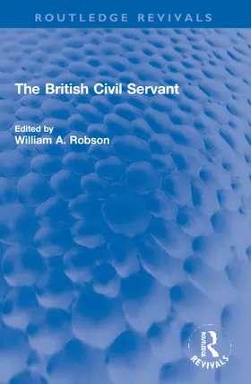 Robson | The British Civil Servant | Buch | 978-1-032-18464-7 | www2.sack.de