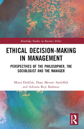 Buhovac / Drašcek / Mesner Andolsek |  Ethical Decision-Making in Management | Buch |  Sack Fachmedien