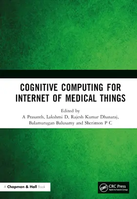 Prasanth / D / Dhanaraj | Cognitive Computing for Internet of Medical Things | Buch | 978-1-032-18788-4 | sack.de