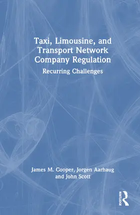 Cooper / Aarhaug / Scott |  Taxi, Limousine, and Transport Network Company Regulation | Buch |  Sack Fachmedien