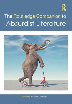Bennett |  The Routledge Companion to Absurdist Literature | Buch |  Sack Fachmedien
