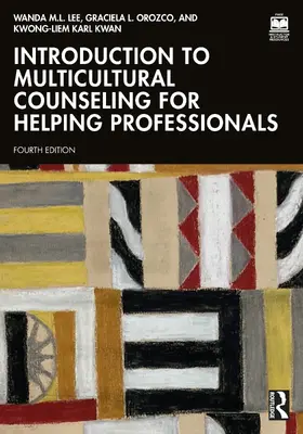 Lee / Orozco / Kwan |  Introduction to Multicultural Counseling for Helping Professionals | Buch |  Sack Fachmedien