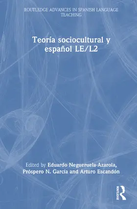 Negueruela-Azarola / García / Escandón |  Teoría sociocultural y español LE/L2 | Buch |  Sack Fachmedien