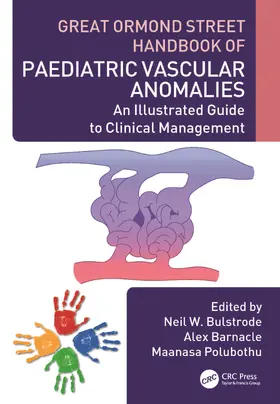 Barnacle / Bulstrode / Polubothu |  Great Ormond Street Handbook of Paediatric Vascular Anomalies | Buch |  Sack Fachmedien