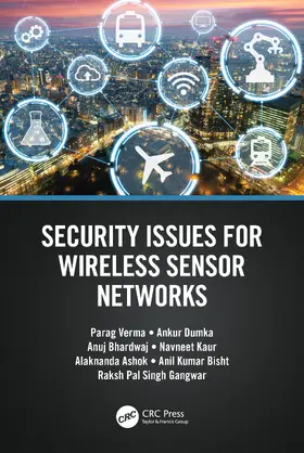 Verma / Dumka / Bhardwaj |  Security Issues for Wireless Sensor Networks | Buch |  Sack Fachmedien