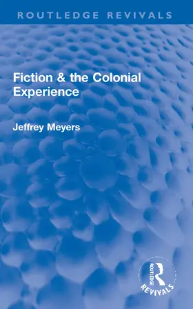 Meyers | Fiction & the Colonial Experience | Buch | 978-1-032-19090-7 | www2.sack.de