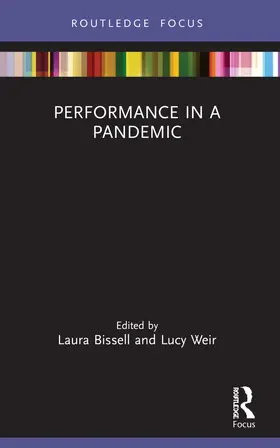 Bissell / Weir |  Performance in a Pandemic | Buch |  Sack Fachmedien