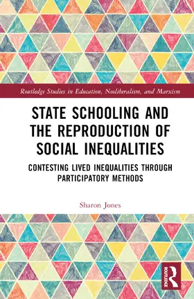 Jones |  State Schooling and the Reproduction of Social Inequalities | Buch |  Sack Fachmedien