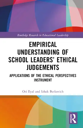 Eyal / Berkovich |  Empirical Understanding of School Leaders' Ethical Judgements | Buch |  Sack Fachmedien