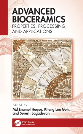 Hoque / Goh / Sagadevan |  Advanced Bioceramics | Buch |  Sack Fachmedien