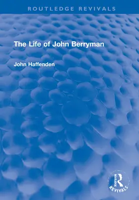 Haffenden |  The Life of John Berryman | Buch |  Sack Fachmedien