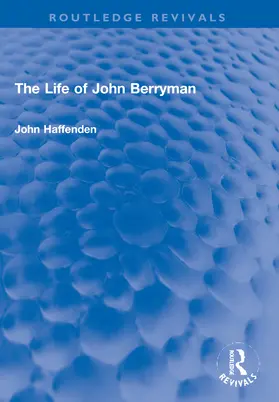 Haffenden |  The Life of John Berryman | Buch |  Sack Fachmedien
