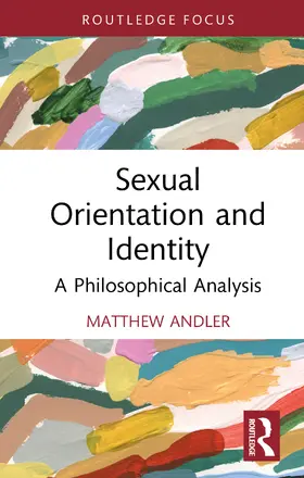 Andler |  Sexual Orientation and Identity | Buch |  Sack Fachmedien