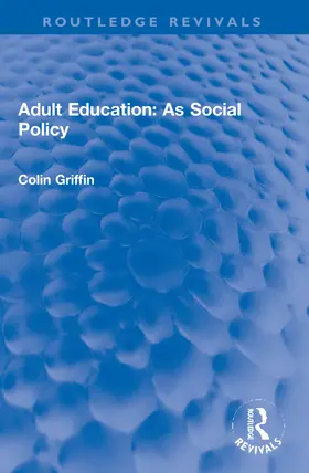 Griffin |  Adult Education: As Social Policy | Buch |  Sack Fachmedien