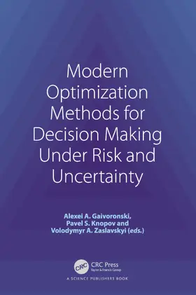 Gaivoronski / S. Knopov / A. Zaslavskyi |  Modern Optimization Methods for Decision Making Under Risk and Uncertainty | Buch |  Sack Fachmedien