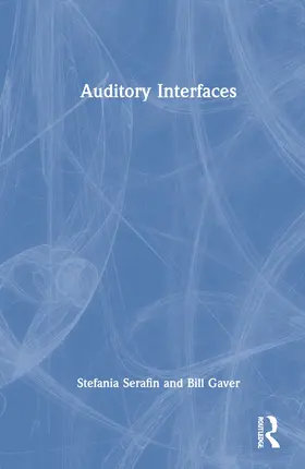 Serafin / Buxton / Gaver |  Auditory Interfaces | Buch |  Sack Fachmedien