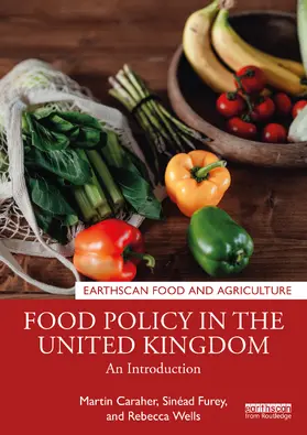 Caraher / Furey / Wells |  Food Policy in the United Kingdom | Buch |  Sack Fachmedien