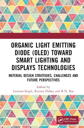 Singh / Dubey / Rai | Organic Light Emitting Diode (OLED) Toward Smart Lighting and Displays Technologies | Buch | 978-1-032-19703-6 | sack.de