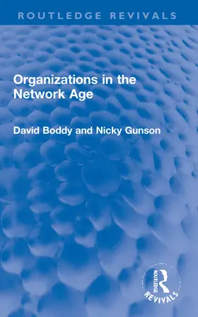Boddy / Gunson |  Organizations in the Network Age | Buch |  Sack Fachmedien