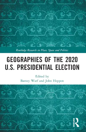Warf / Heppen |  Geographies of the 2020 U.S. Presidential Election | Buch |  Sack Fachmedien