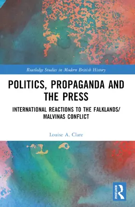 Clare |  Politics, Propaganda and the Press | Buch |  Sack Fachmedien