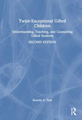 Trail | Twice-Exceptional Gifted Children | Buch | 978-1-032-19825-5 | sack.de