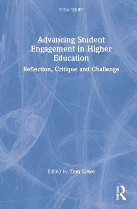 Lowe |  Advancing Student Engagement in Higher Education | Buch |  Sack Fachmedien