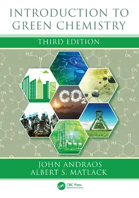 Andraos / Matlack | Introduction to Green Chemistry | Buch | 978-1-032-19942-9 | www2.sack.de