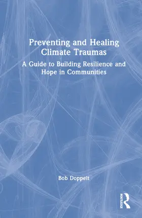 Doppelt |  Preventing and Healing Climate Traumas | Buch |  Sack Fachmedien