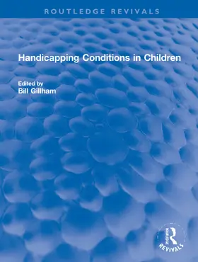 Gillham |  Handicapping Conditions in Children | Buch |  Sack Fachmedien