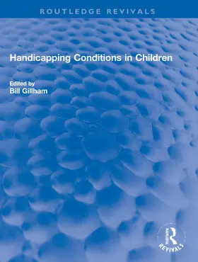 Gillham |  Handicapping Conditions in Children | Buch |  Sack Fachmedien