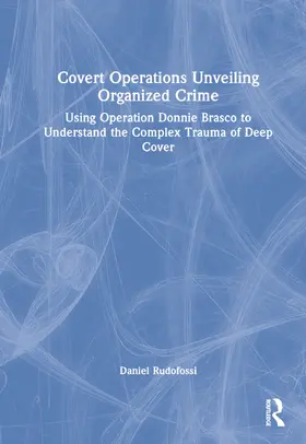 Rudofossi |  Covert Operations Unveiling Organized Crime | Buch |  Sack Fachmedien