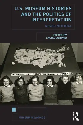 Schiavo |  U.S. Museum Histories and the Politics of Interpretation | Buch |  Sack Fachmedien