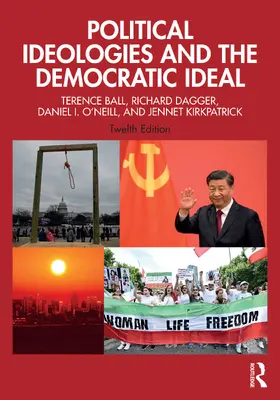 Ball / Dagger / O'Neill |  Political Ideologies and the Democratic Ideal | Buch |  Sack Fachmedien