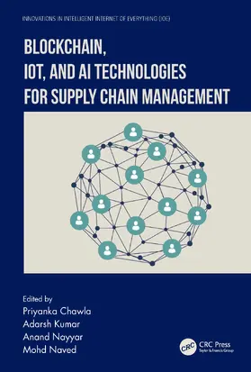 Chawla / Kumar / Nayyar |  Blockchain, Iot, and AI Technologies for Supply Chain Management | Buch |  Sack Fachmedien