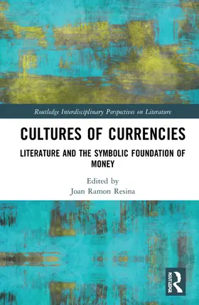 Ramon Resina |  Cultures of Currencies | Buch |  Sack Fachmedien