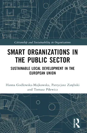 Godlewska-Majkowska / Pilewicz / Zar¿bski |  Smart Organizations in the Public Sector | Buch |  Sack Fachmedien